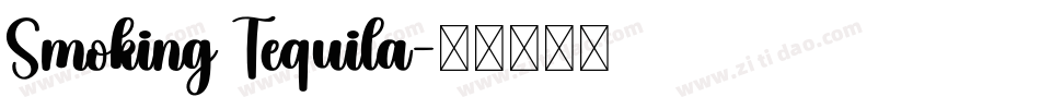 Smoking Tequila字体转换